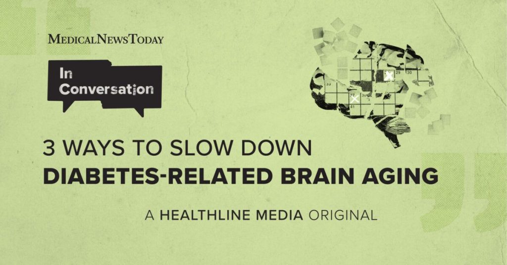 3 ways to slow down type 2 diabetes-related brain aging